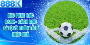 Kèo Phạt Góc 888K